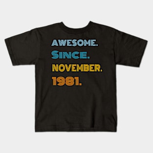 40 Years Old Awesome Since November 1981 40th Birthday Kids T-Shirt